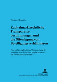 Abbildung von: Kapitalmarktrechtliche Transparenzbestimmungen und die Offenlegung von Beteiligungsverhältnissen - Peter Lang Verlag
