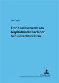 Cover: Der Anteilserwerb am Kapitalmarkt nach der Schuldrechtsreform - Peter Lang Verlag