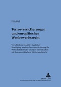Cover: Terrorversicherungen und europ&auml;isches Wettbewerbsrecht - Peter Lang Verlag