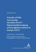 Cover: Transfer of Title Concerning Movables Part IV - Peter Lang Verlag
