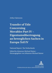 Enlarge image Cover: Transfer of Title Concerning Movables Part IV - Peter Lang Verlag