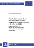 Abbildung von: Soziale Sicherungssysteme und der Missbrauch einer marktbeherrschenden Stellung i.S.d. Art. 82, 86 EG - Peter Lang Verlag