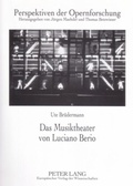 Cover: Das Musiktheater von Luciano Berio - Peter Lang Verlag