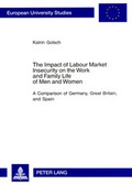 Cover: The Impact of Labour Market Insecurity on the Work and Family Life of Men and Women - Peter Lang Verlag