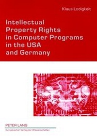 Abbildung von: Intellectual Property Rights in Computer Programs in the USA and Germany - Peter Lang Verlag