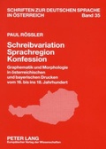 Cover: Schreibvariation - Sprachregion - Konfession - Peter Lang Verlag
