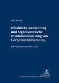 Cover: Inhaltliche Ausrichtung und organisatorische Institutionalisierung von Corporate Universities - Peter Lang Verlag