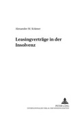 Cover: Leasingvertr&auml;ge in der Insolvenz - Peter Lang Verlag