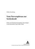 Bild: Vom &laquo;Nervenplexus&raquo; zur &laquo;Seelenkraft&raquo; - Peter Lang Verlag
