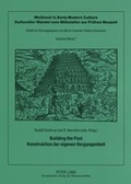 Cover: Building the Past - Konstruktion der eigenen Vergangenheit - Peter Lang Verlag