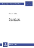 Cover: Die zweigliedrige BGB-Gesellschaft - Peter Lang Verlag