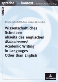 Abbildung von: Wissenschaftliches Schreiben abseits des englischen «Mainstreams»- Academic Writing in Languages Other than English - Peter Lang Verlag