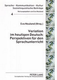 Abbildung von: Variation im heutigen Deutsch: Perspektiven für den Sprachunterricht - Peter Lang Verlag
