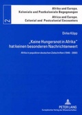 Cover: &laquo;Keine Hungersnot in Afrika&raquo; hat keinen besonderen Nachrichtenwert - Peter Lang Verlag