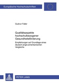 Cover: Qualit&auml;tsaspekte hochschulbezogener Gesundheitsf&ouml;rderung - Peter Lang Verlag