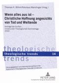 Cover: Wenn alles aus ist - Christliche Hoffnung angesichts von Tod und Weltende - Peter Lang Verlag