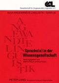 Cover: Sprache(n) in der Wissensgesellschaft - Peter Lang Verlag