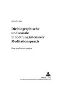 Abbildung von: Die biographische und soziale Einbettung intensiver Meditationspraxis - Peter Lang Verlag