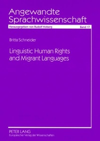 Enlarge image Cover: Linguistic Human Rights and Migrant Languages - Peter Lang Verlag