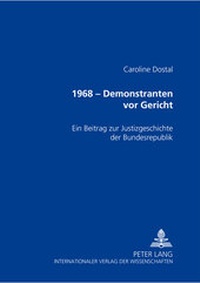 Abbildung von: 1968 - Demonstranten vor Gericht - Peter Lang Verlag