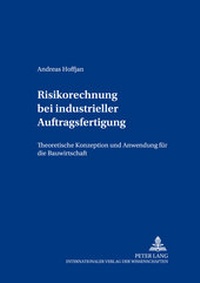 Abbildung von: Risikorechnung bei industrieller Auftragsfertigung - Peter Lang Verlag