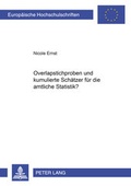 Cover: Overlapstichproben und kumulierte Sch&auml;tzer f&uuml;r die amtliche Statistik? - Peter Lang Verlag