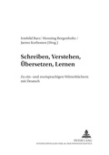 Cover: Schreiben, Verstehen, &Uuml;bersetzen, Lernen - Peter Lang Verlag
