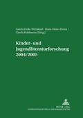 Cover: Kinder- und Jugendliteraturforschung 2004/2005 - Peter Lang Verlag