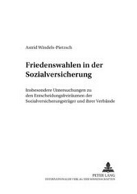 Abbildung von: Friedenswahlen in der Sozialversicherung - Peter Lang Verlag