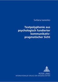 Abbildung von: Textpolyphonie aus psychologisch fundierter kommunikativ-pragmatischer Sicht - Peter Lang Verlag