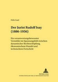 Abbildung von: Der Jurist Rudolf Isay (1886-1956) - Peter Lang Verlag