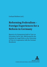 Abbildung von: Reforming Federalism - Foreign Experiences for a Reform in Germany - Peter Lang Verlag