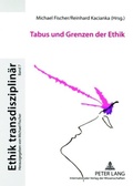 Cover: Tabus und Grenzen der Ethik - Peter Lang Verlag