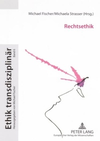 Enlarge image Cover: Rechtsethik - Peter Lang Verlag