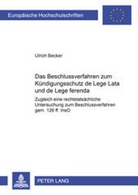 Abbildung von: Das Beschlussverfahren zum Kündigungsschutz de lege lata und de lege ferenda - Peter Lang Verlag