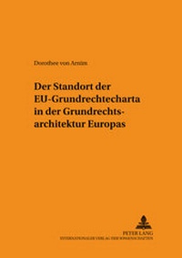 Abbildung von: Der Standort der EU-Grundrechtecharta in der Grundrechtsarchitektur Europas - Peter Lang Verlag