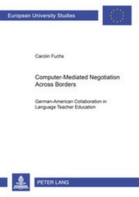 Enlarge image Cover: Computer-Mediated Negotiation Across Borders - Peter Lang Verlag