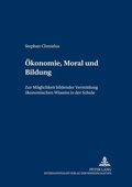 Cover: &Ouml;konomie, Moral und Bildung - Peter Lang Verlag