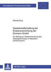 Abbildung von: Gesellschafterhaftung bei Existenzvernichtung der Einmann-GmbH - Peter Lang Verlag