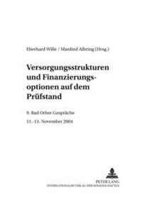 Abbildung von: Versorgungsstrukturen und Finanzierungsoptionen auf dem Prüfstand - Peter Lang Verlag
