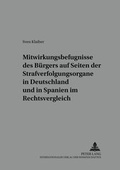 Cover: Mitwirkungsbefugnisse des B&uuml;rgers auf Seiten der Strafverfolgungsorgane in Deutschland und in Spanien im Rechtsvergleich - Peter Lang Verlag