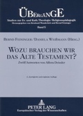 Cover: Wozu brauchen wir das Alte Testament? - Peter Lang Verlag