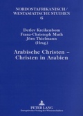Cover: Arabische Christen - Christen in Arabien - Peter Lang Verlag