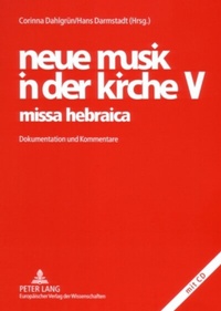 Abbildung von: neue musik in der kirche V- missa hebraica - Peter Lang Verlag