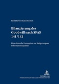 Cover: Die Bilanzierung des Goodwill nach SFAS 141/142 - Peter Lang Verlag