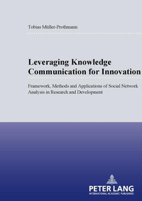 Enlarge image Cover: Leveraging Knowledge Communication for Innovation - Peter Lang Verlag