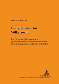 Abbildung von: Der Kleinstaat im Völkerrecht - Peter Lang Verlag