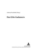 Cover: Das Erbe Gadamers - Peter Lang Verlag