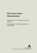 Cover: F&uuml;r einen realen Humanismus - Peter Lang Verlag