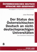 Cover: Der Status des &Ouml;sterreichischen Deutsch an nichtdeutschsprachigen Universit&auml;ten - Peter Lang Verlag